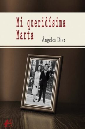 Resumen de Mi Queridísima Marta