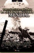 Resumen de Todo Lo Que Debe Saber Sobre la Ii Guerra Mundial. La Guía Definitiva Para Conocer y Comprender el Mayor Conflicto Bélico de la Historia