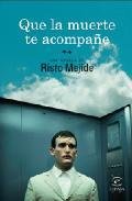 Resumen de Que la Muerte Te Acompañe