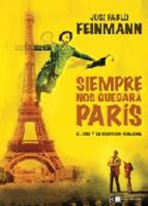 Resumen de Siempre Nos Quedará París: El Cine y Condición Humana