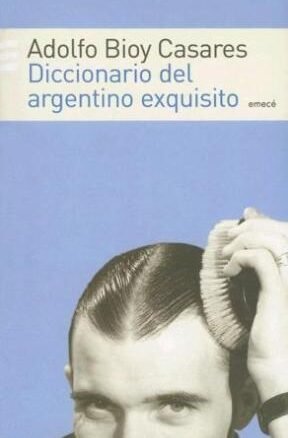 Resumen de Diccionario del Argentino Exquisito