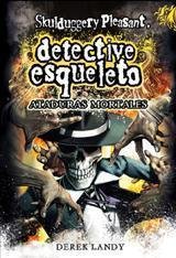 Resumen de Detective Esqueleto (Skulduggery Pleasant). Ataduras Mortales