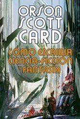 Resumen de Cómo Escribir Ciencia-Ficción y Fantasía