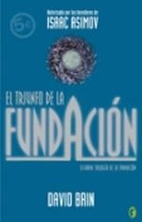 Resumen de El Triunfo de la Fundación