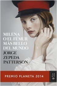 Resumen de Milena O el Fémur Más Bello del Mundo