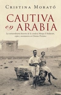 Resumen de Cautiva en Arabia