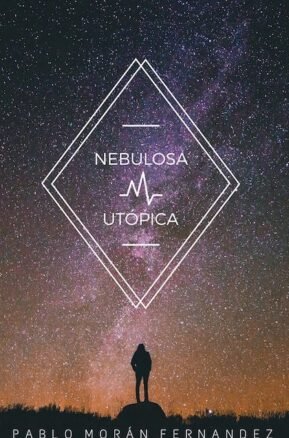 Resumen de Nebulosa Utópica