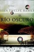 Resumen de El Río Oscuro