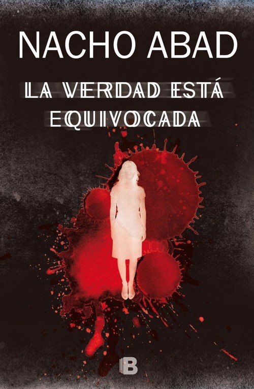 Resumen de La Verdad Está Equivocada