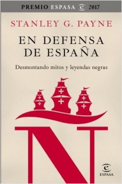 Resumen de En Defensa de España. Desmontando Mitos y Leyendas Negras