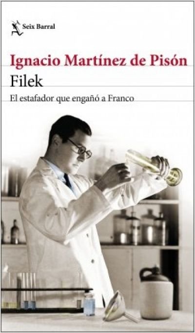 Resumen de Filek. El Estafador Que Engañó a Franco