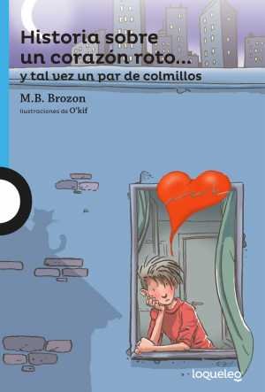 Resumen de Historia Sobre un Corazon Roto... y Tal Vez un Par de Colmillos