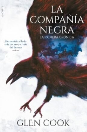 Resumen de La Compañía Negra. La Primera Crónica: Libro I