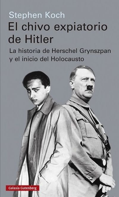 Resumen de El Chivo Expiatorio de Hitler. La Historia de Herschel Grynszpan y el Inicio del Holocausto