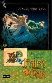 Resumen de Adios, Fairy Oak. Fairy Oak: Serie Cuatro Misterios 4