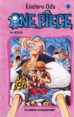 Resumen de One Piece Nº 8. No Moriré