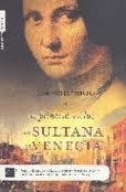 Resumen de La Sultana de Venecia. La Princesa de la Luz 2