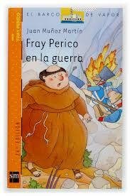 Resumen de Fray Perico en la Guerra