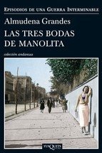 Resumen de Las Tres Bodas de Manolita (Episodios de una Guerra Interminable 3)