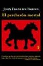 Resumen de El Percherón Mortal