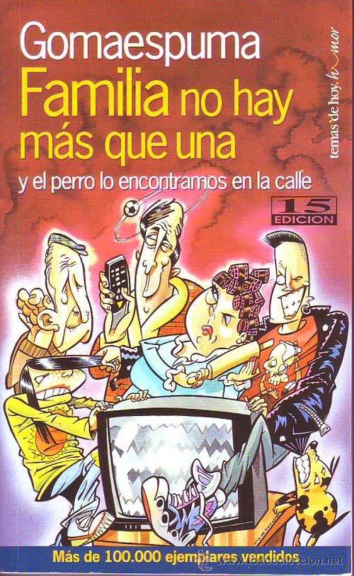Resumen de Familia No Hay Más Que una y el Perro Lo Encontramos en la Calle