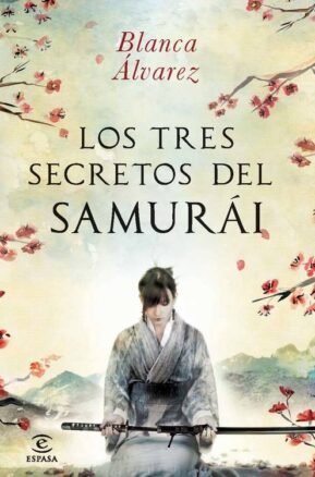 Resumen de Los Tres Secretos del Samurai