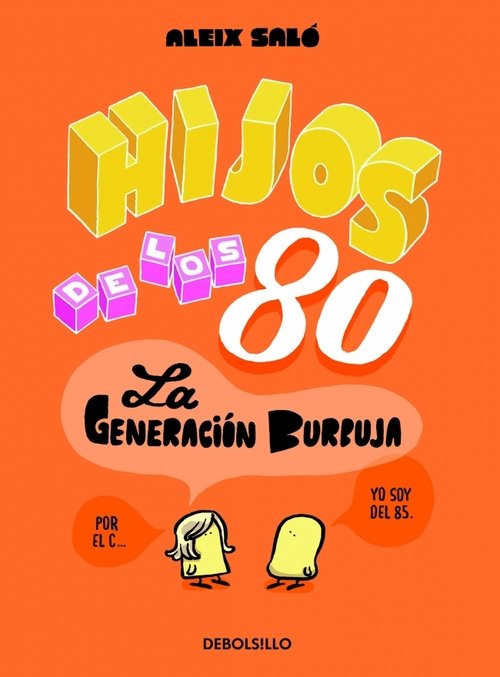 Resumen de Hijos de los 80. La Generación Burbuja