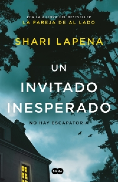 Resumen de Un Invitado Inesperado. No Hay Escapatoria