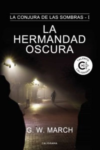 Resumen de La Hermandad Oscura. La Conjura de las Sombras 1