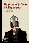 Resumen de Un Yanqui en la Corte del Rey Arturo