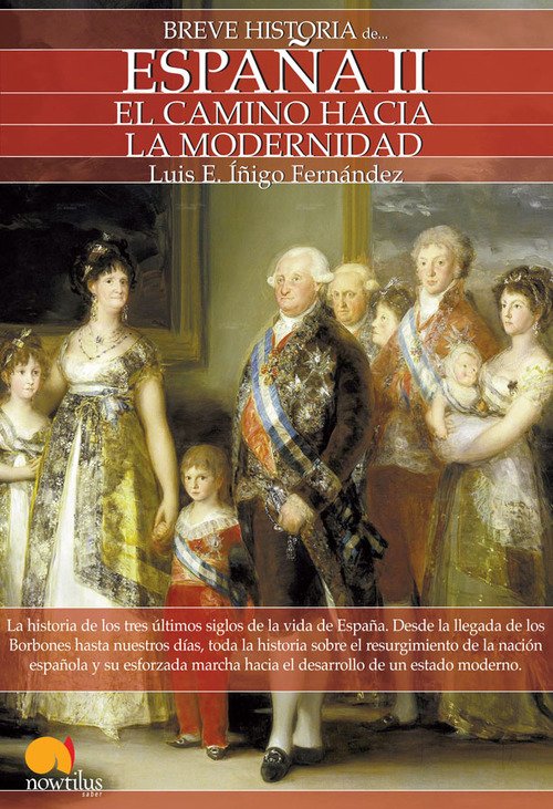 Resumen de Breve Historia de España Ii. El Camino Hacia la Modernidad