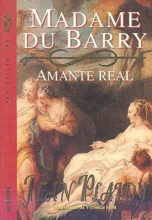 Resumen de Madame Du Barry: Amante Real