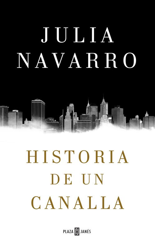 Resumen de Historia de un Canalla
