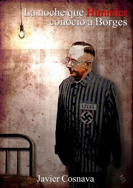 Resumen de La Noche Que Himmler Conoció a Borges