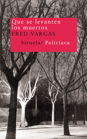 Resumen de Que se Levanten los Muertos