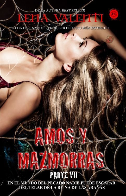 Resumen de Amos y Mazmorras. Séptima Parte