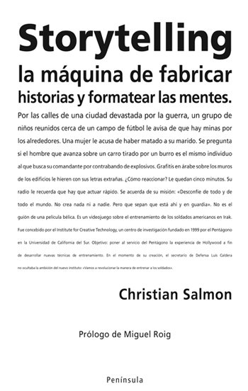 Resumen de Storytelling. La Máquina de Fabricar Historias y Formatear las Mentes
