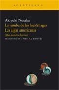 Resumen de La Tumba de las Luciernagas; las Algas Americanas: (Dos Novelas Breves)
