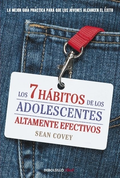 Resumen de Los (Siete) 7 Hábitos de los Adolescentes Altamente Efectivos