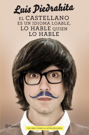 Resumen de El Castellano es un Idioma Loable, Lo Hable Quien Lo Hable