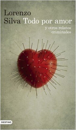 Resumen de Todo por Amor y Otros Relatos Criminales