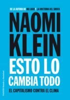 Resumen de Esto Lo Cambia Todo