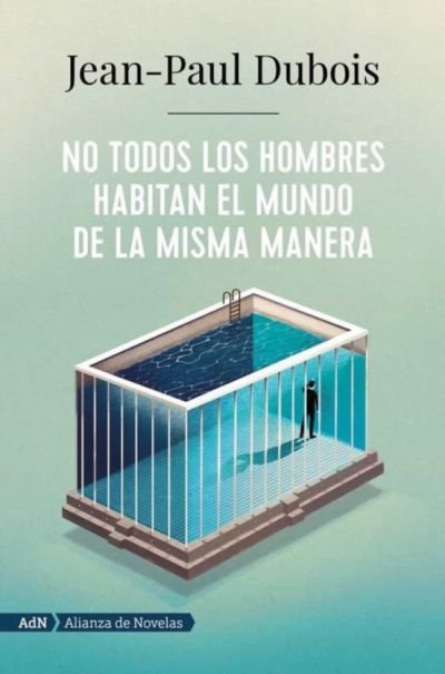 Resumen de No Todos los Hombres Habitan el Mundo de la Misma Manera