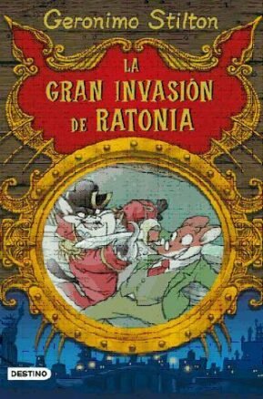 Resumen de La Gran Invasión de Ratonia