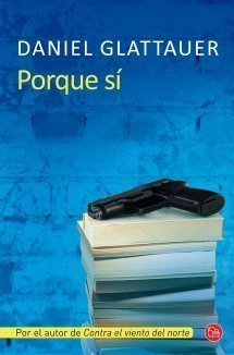 Resumen de Porque Sí